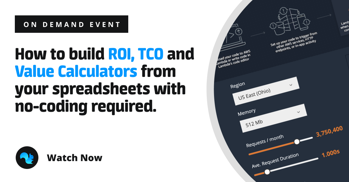 Squirrel365 event: How Salesforce help customers understand the ROI of their products with a value calculator, built in Squirrel.